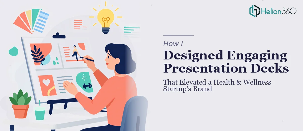 How I Designed Engaging Presentation Decks That Elevated a Health and Wellness Startup's Brand