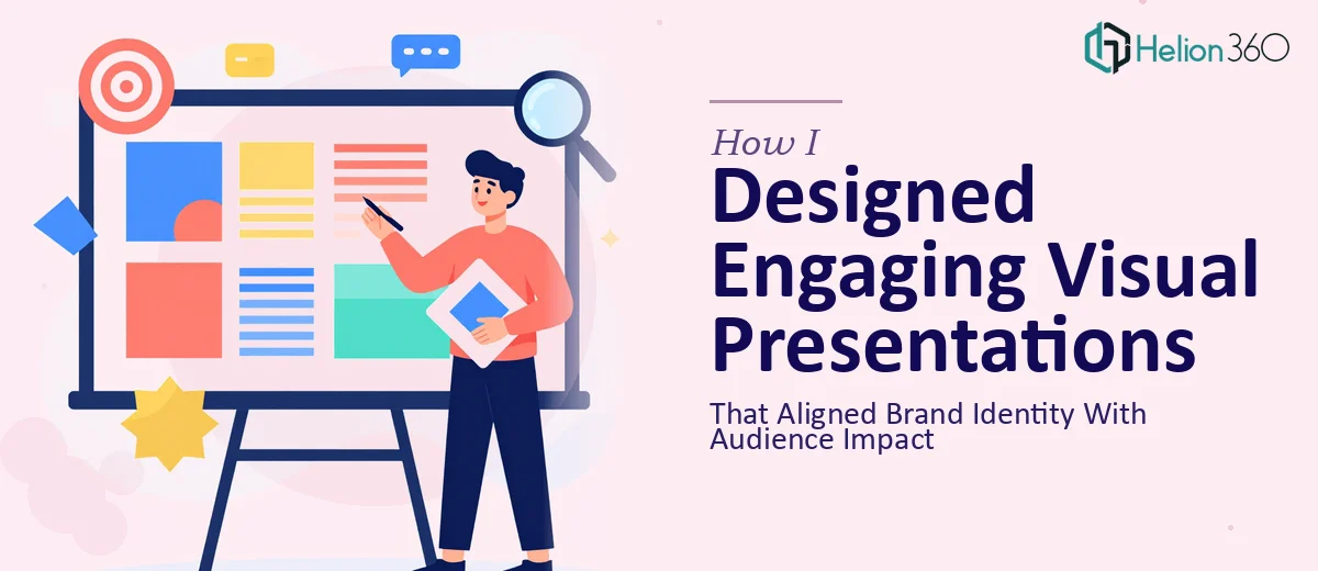 How I Designed Engaging Visual Presentations That Aligned Brand Identity With Audience Impact