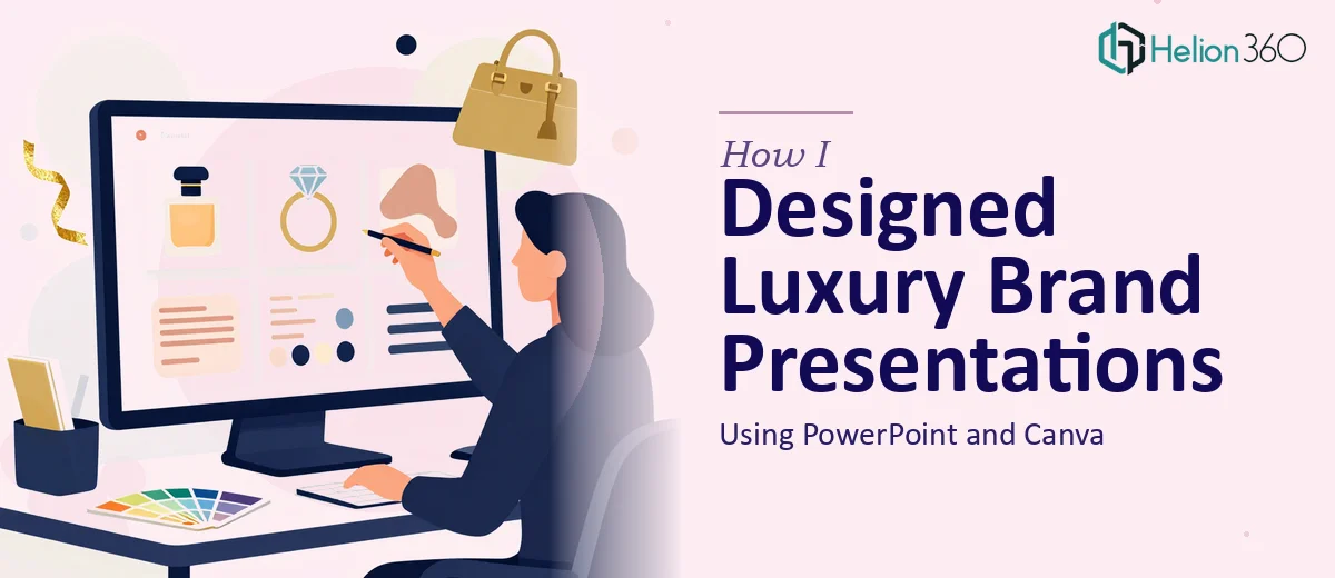 How I Designed High-End Luxury Brand Presentations Using PowerPoint and Canva