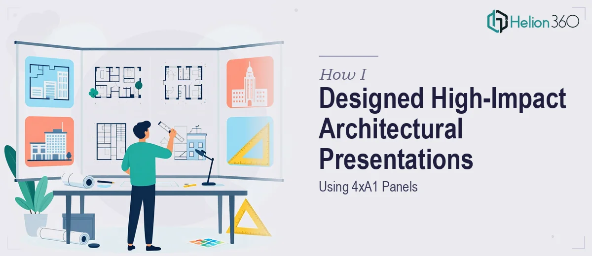 How I Designed High-Impact Architectural Presentations Using 4xA1 Panels