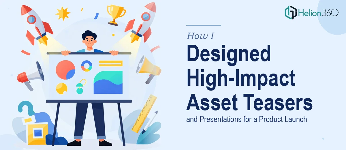 How I Designed High-Impact Asset Teasers and Presentations for a Product Launch