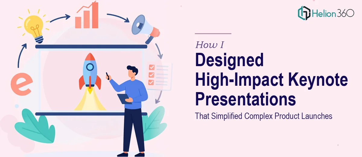 How I Designed High-Impact Keynote Presentations That Simplified Complex Product Launches