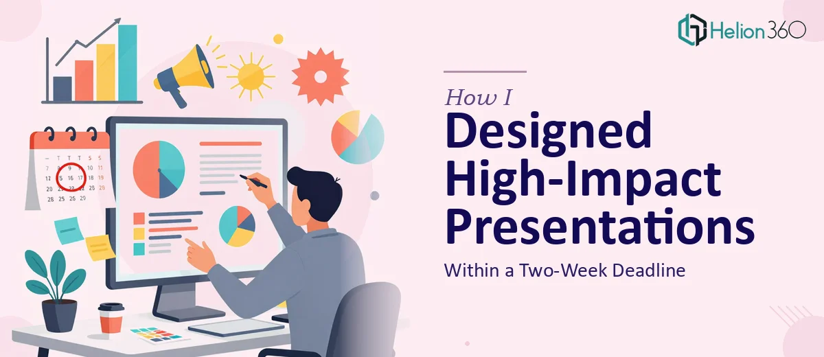 How I Designed High-Impact Marketing Presentations Within a Two-Week Deadline