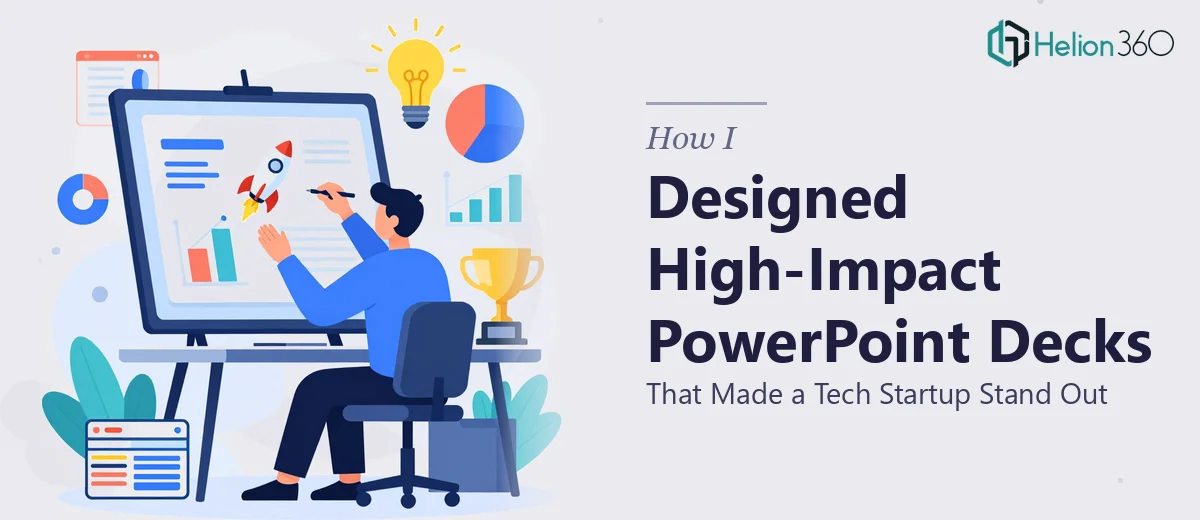 How I Designed High-Impact PowerPoint Decks That Made a Tech Startup Stand Out