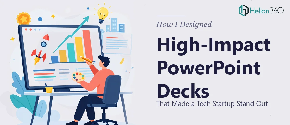 How I Designed High-Impact PowerPoint Decks That Made a Tech Startup Stand Out