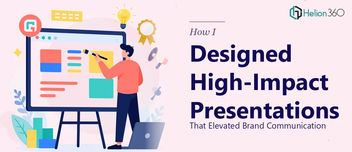 How I Designed High-Impact PowerPoint Presentations That Elevated Brand Communication