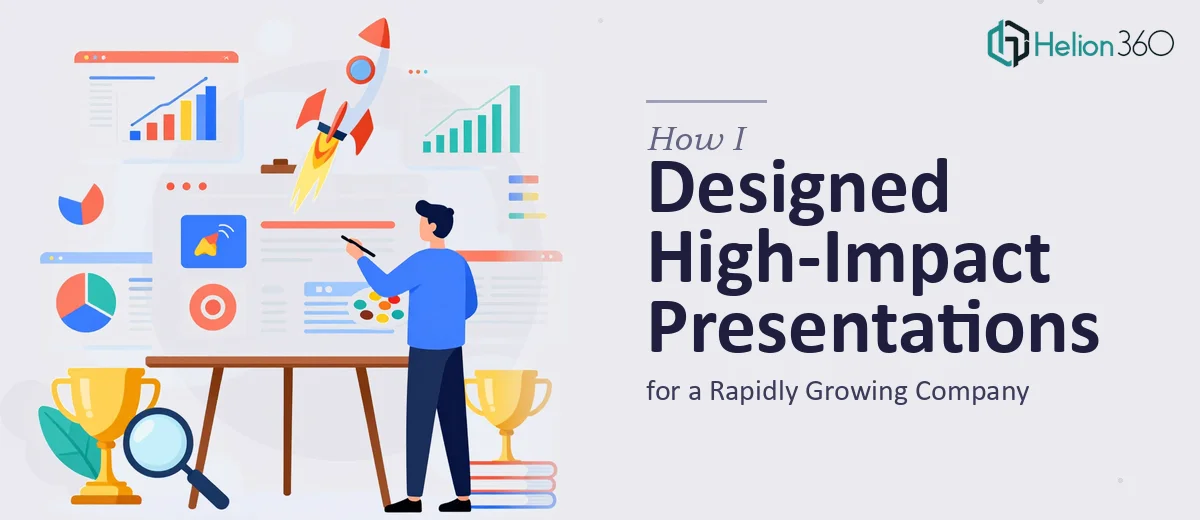 How I Designed High-Impact PowerPoint Presentations for a Rapidly Growing Company