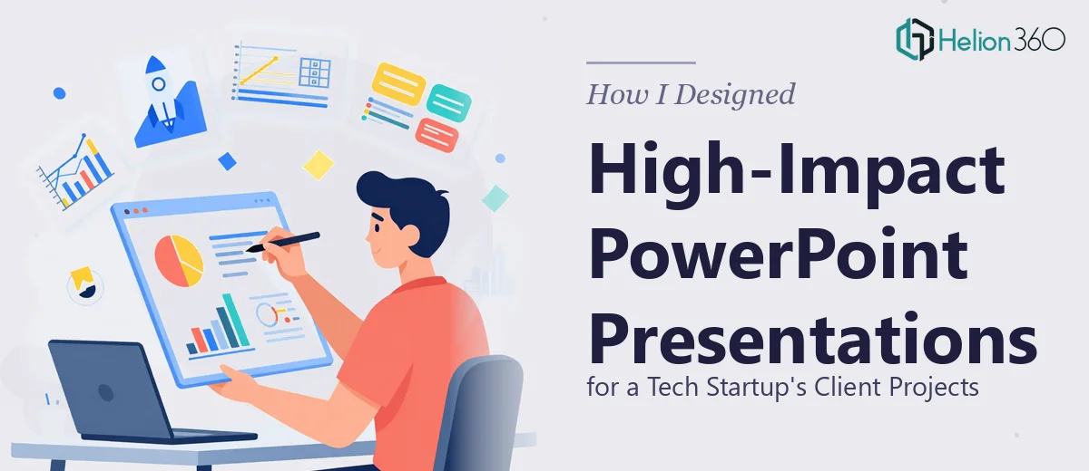 How I Designed High-Impact PowerPoint Presentations for a Tech Startup's Client Projects