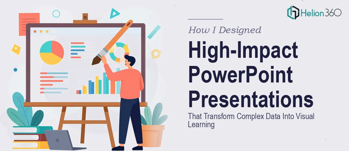 How I Designed High-Impact PowerPoint Presentations That Transform Complex Data Into Visual Learning