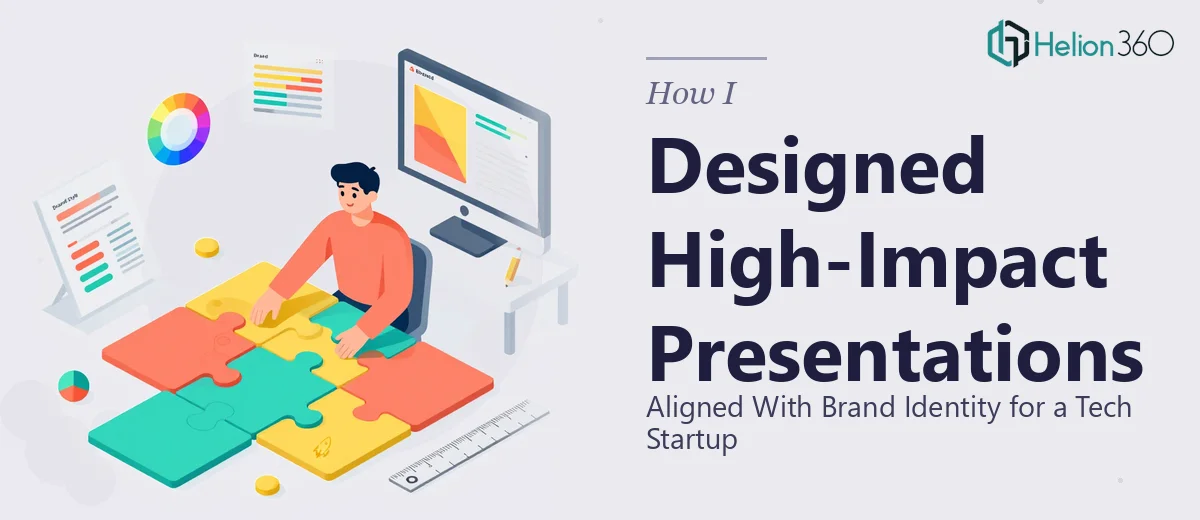 How I Designed High-Impact PowerPoint Presentations That Aligned With Brand Identity for a Tech Startup