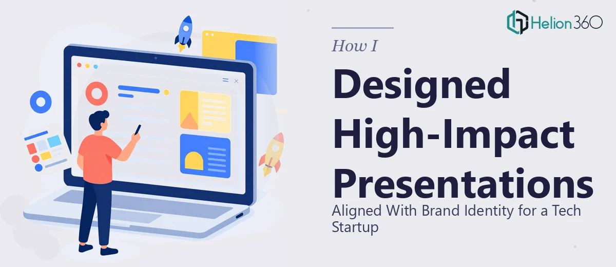 How I Designed High-Impact PowerPoint Presentations That Aligned With Brand Identity for a Tech Startup