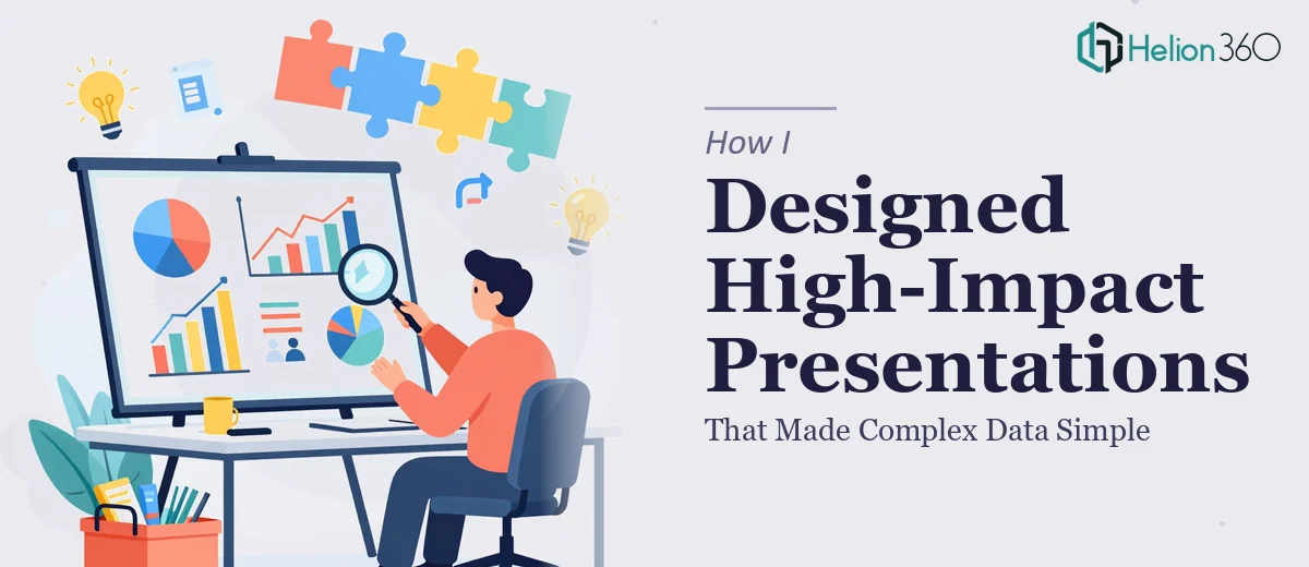 How I Designed High-Impact PowerPoint Presentations That Made Complex Data Simple