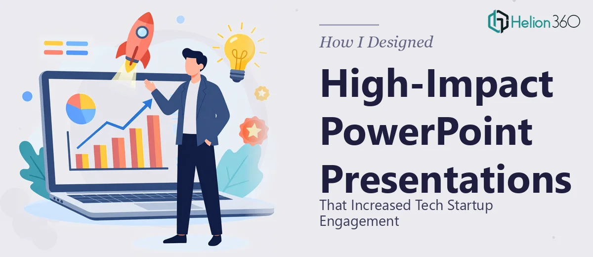 How I Designed High-Impact PowerPoint Presentations That Increased Tech Startup Engagement