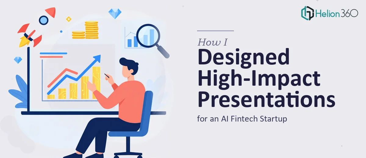 How I Designed High-Impact Visual Presentations for an AI Fintech Startup