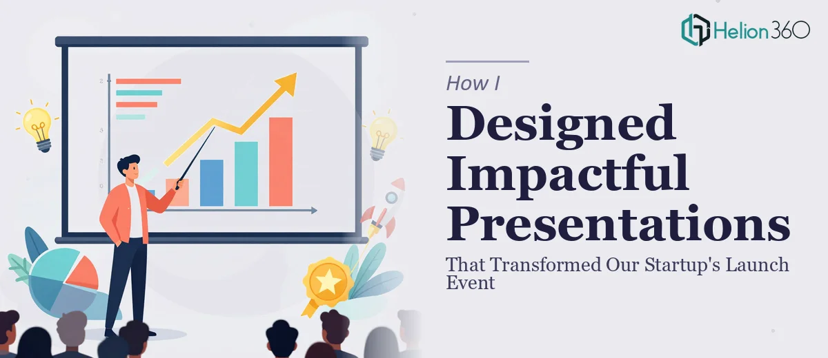How I Designed Impactful Presentations That Transformed Our Startup's Launch Event