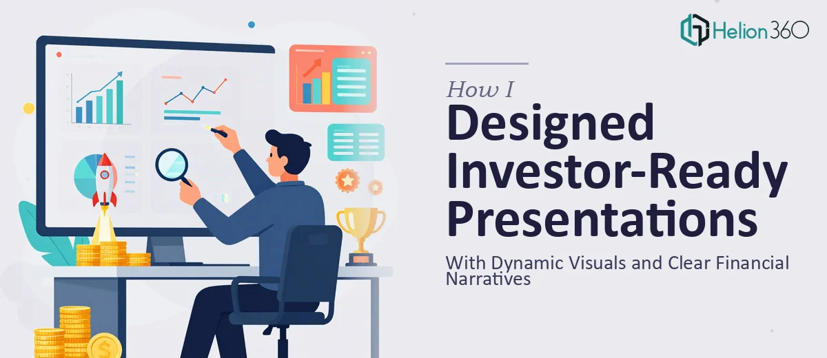 How I Designed Investor-Ready PowerPoint Presentations With Dynamic Visuals and Clear Financial Narratives