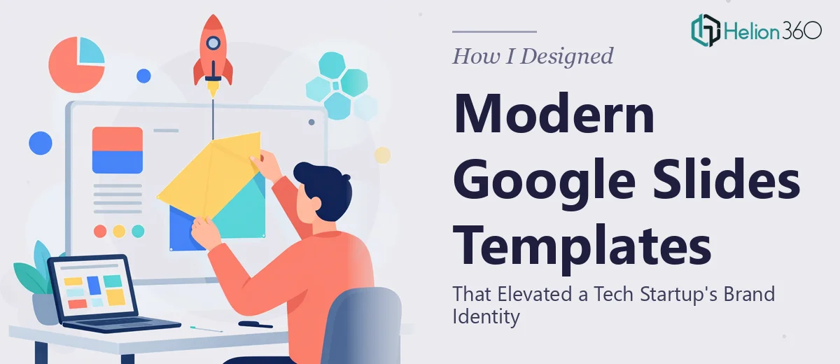 How I Designed Modern Google Slides Templates That Elevated a Tech Startup's Brand Identity