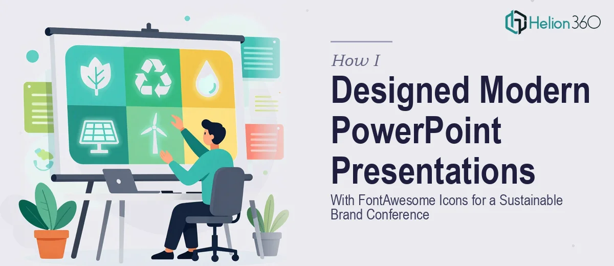 How I Designed Modern PowerPoint Presentations With FontAwesome Icons for a Sustainable Brand Conference