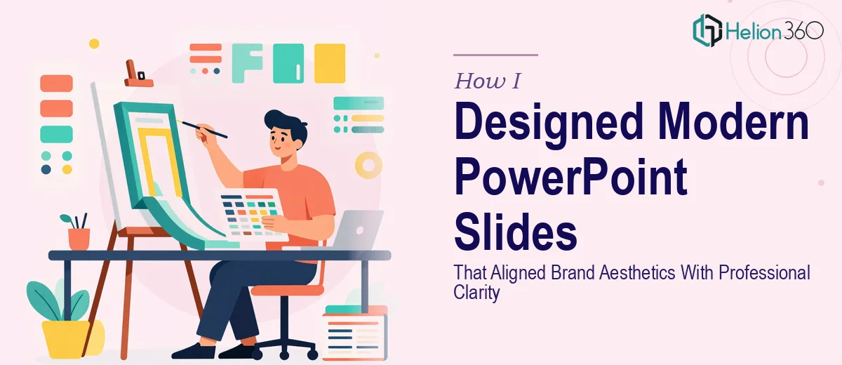 How I Designed Modern PowerPoint Slides That Aligned Brand Aesthetics With Professional Clarity