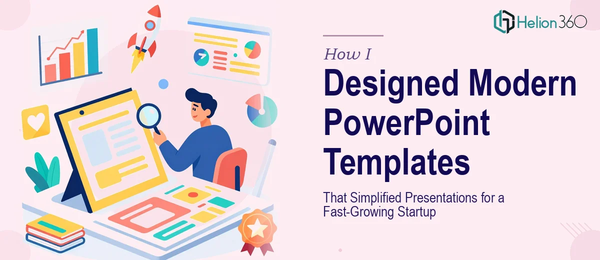 How I Designed Modern PowerPoint Templates That Simplified Presentations for a Fast-Growing Startup