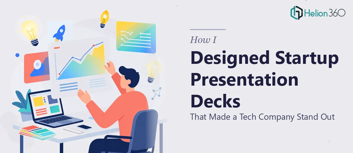 How I Designed Modern Presentation Decks That Made a Tech Startup Stand Out