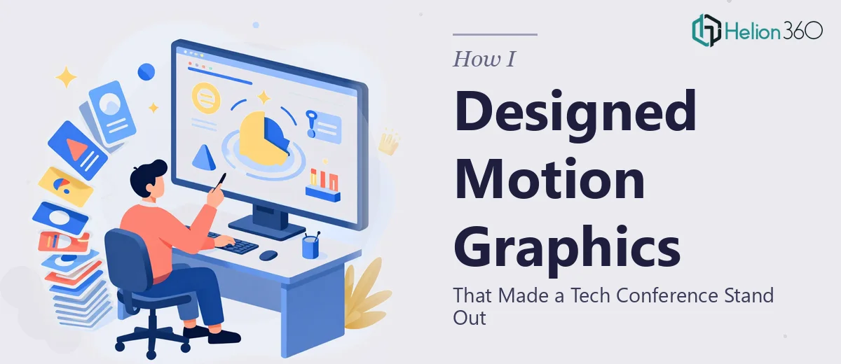 How I Designed Motion Graphics That Made a Tech Conference Presentation Stand Out