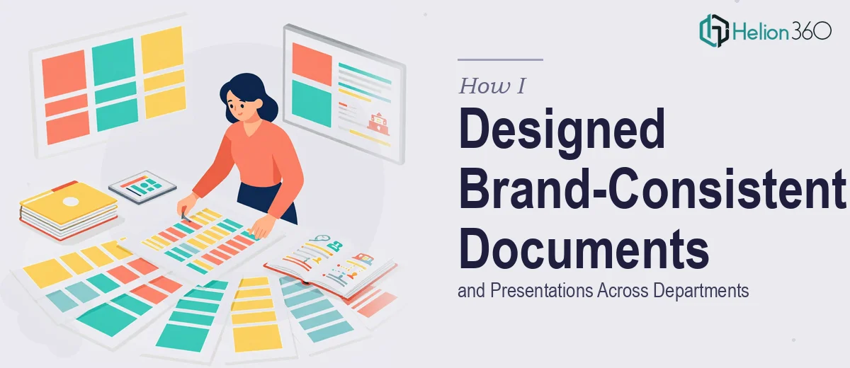 How I Designed Professional Documents and Presentations That Maintained Brand Consistency Across Departments