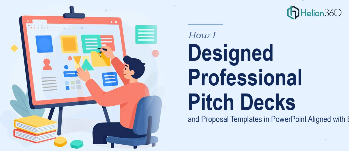 How I Designed Professional Pitch Decks and Proposal Templates in Microsoft PowerPoint That Aligned with Brand Identity