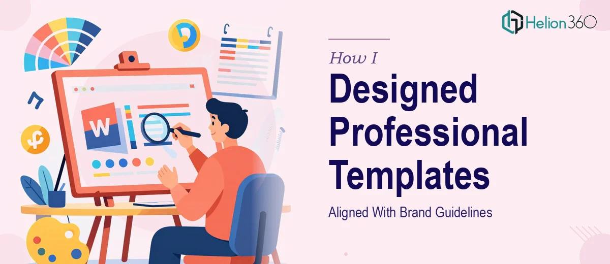How I Designed Professional PowerPoint and Word Templates That Aligned With Brand Guidelines