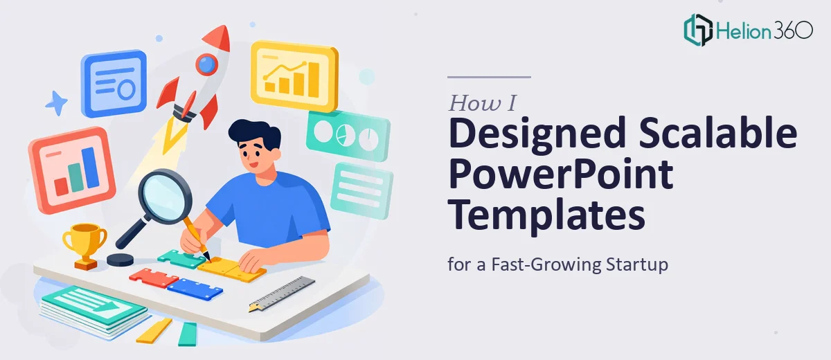How I Designed Scalable PowerPoint Templates for a Fast-Growing Startup