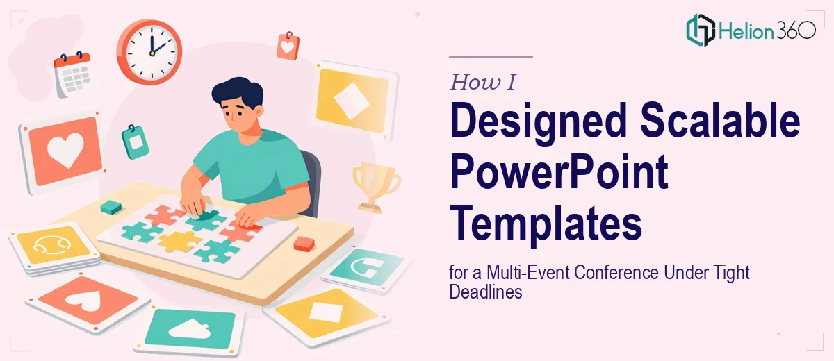 How I Designed Scalable PowerPoint Templates for a Multi-Event Conference Under Tight Deadlines