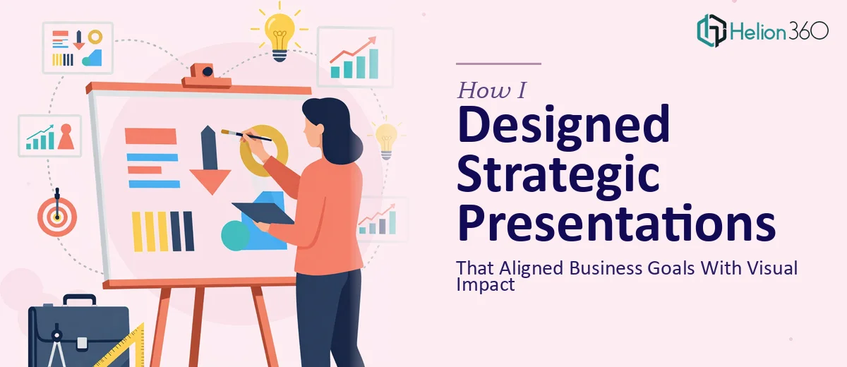 How I Designed Strategic PowerPoint Presentations That Aligned Business Goals With Visual Impact