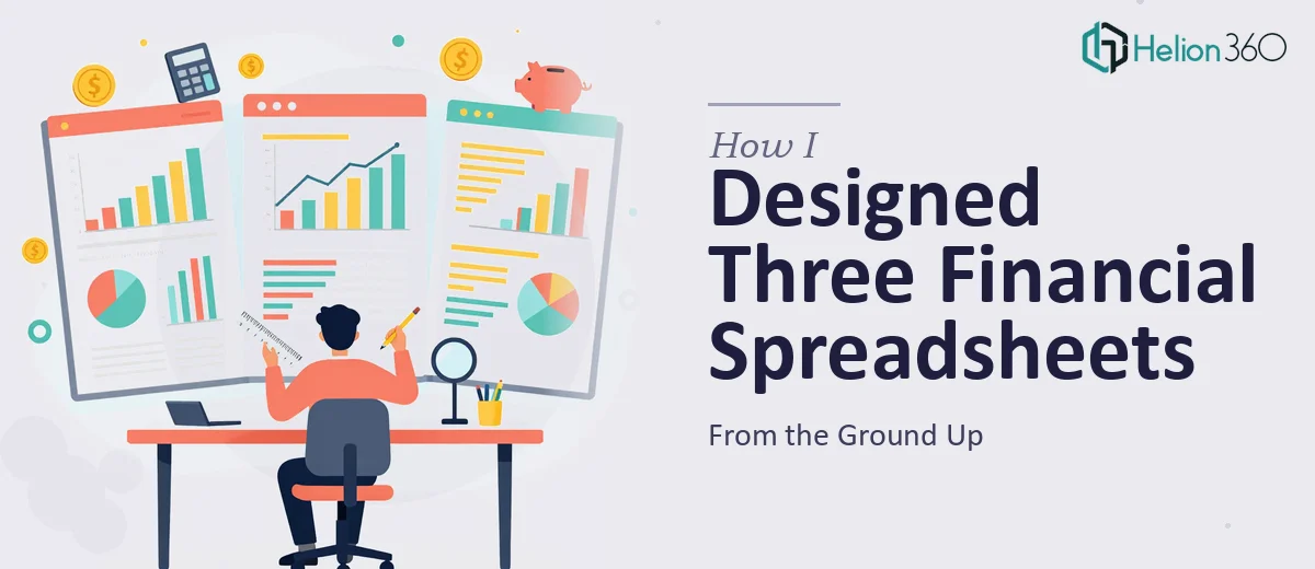 How I Designed Three Financial Planning Spreadsheets From the Ground Up