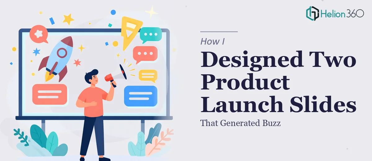 How I Designed Two Compelling Product Launch Slides That Generated Buzz