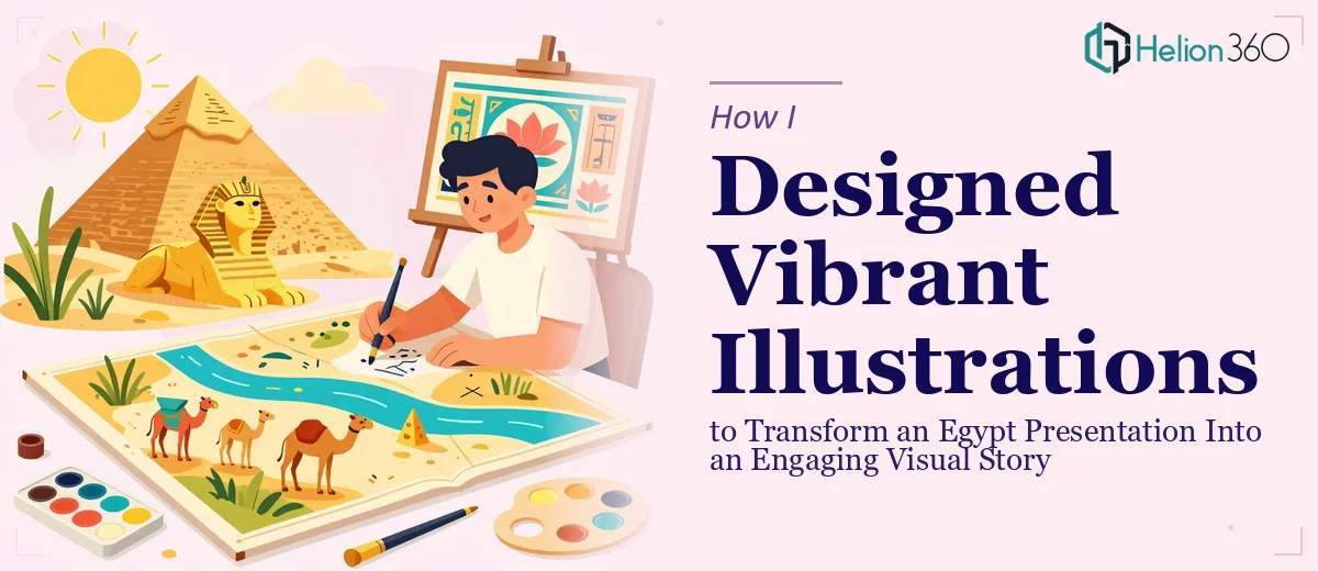 How I Designed Vibrant Illustrations to Transform an Egypt Presentation Into an Engaging Visual Story