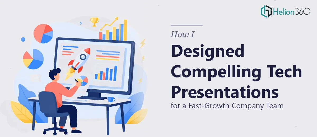 How I Designed Visually Compelling Company Presentations for a Fast-Growth Tech Team