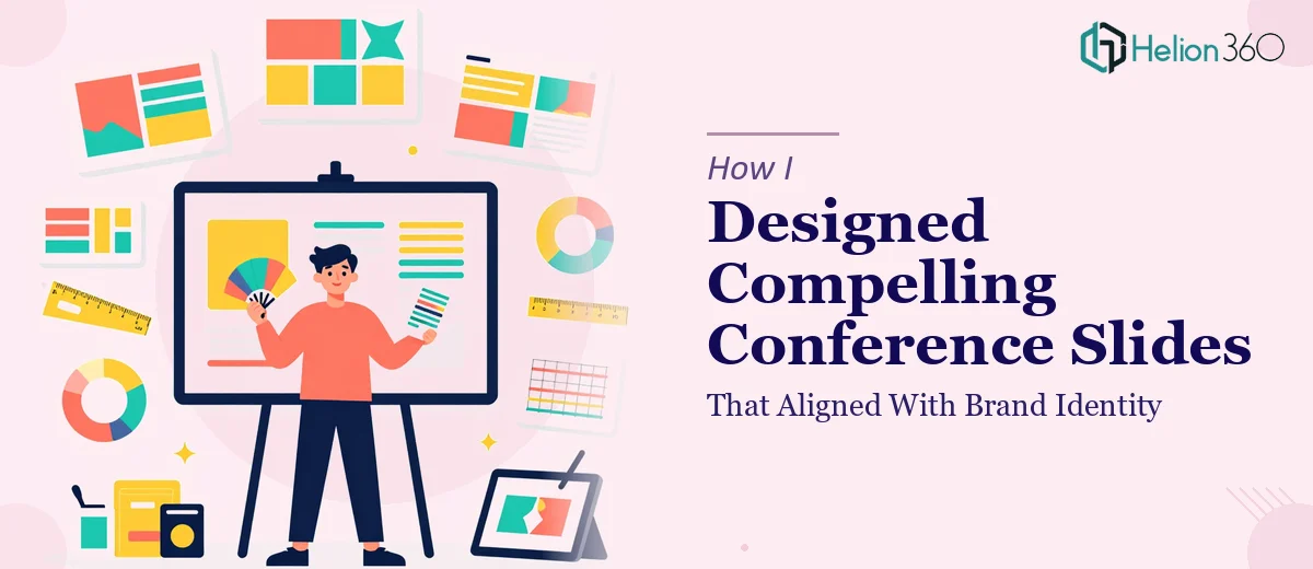 How I Designed Visually Compelling Conference Presentations That Aligned With Brand Identity