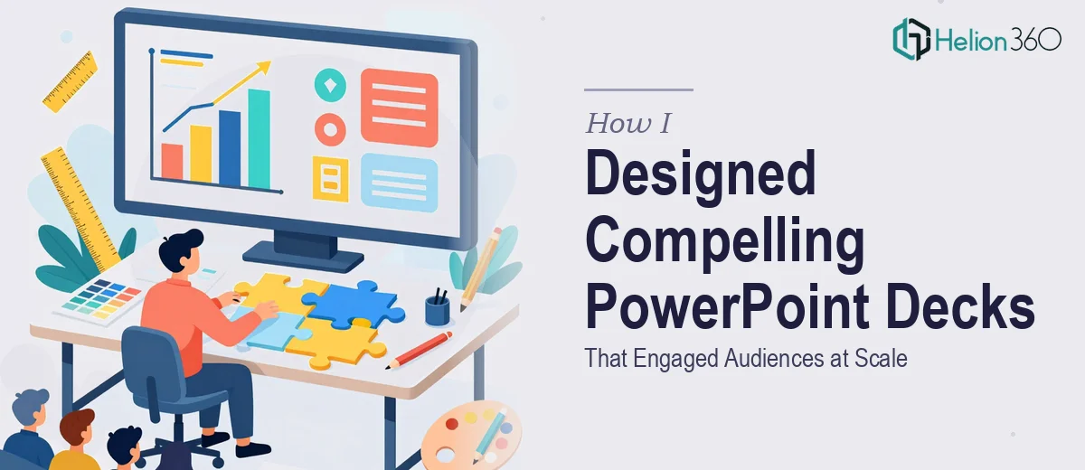 How I Designed Visually Compelling PowerPoint Decks That Engaged Audiences at Scale