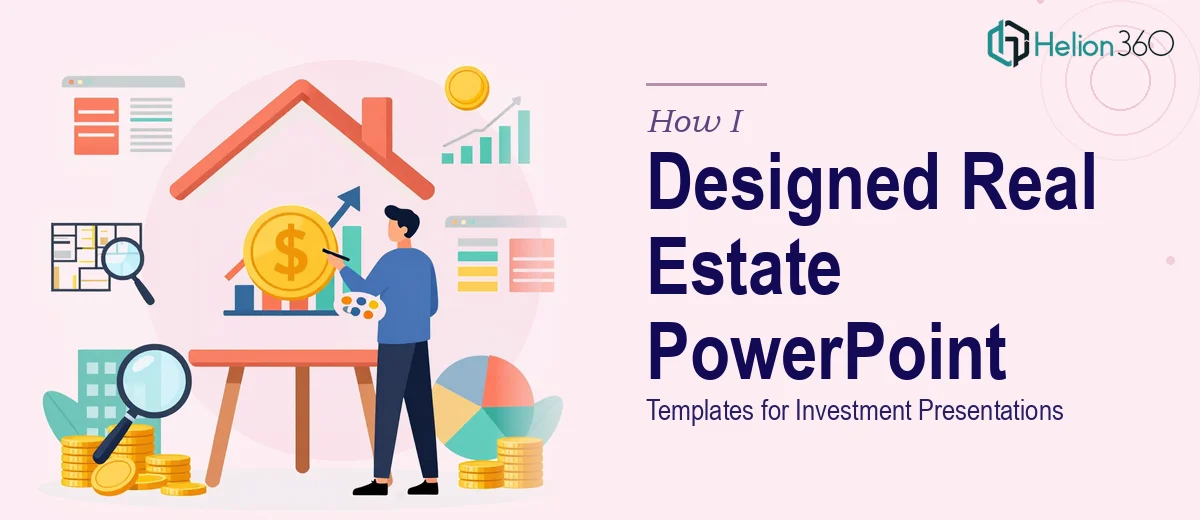 How I Designed Visually Compelling PowerPoint Templates for Real Estate Investment Presentations