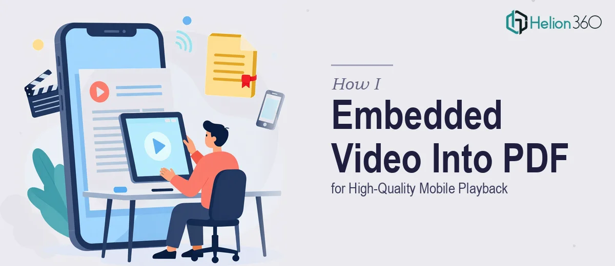 How I Embedded High-Quality Video Into a PDF Presentation for Mobile Playback