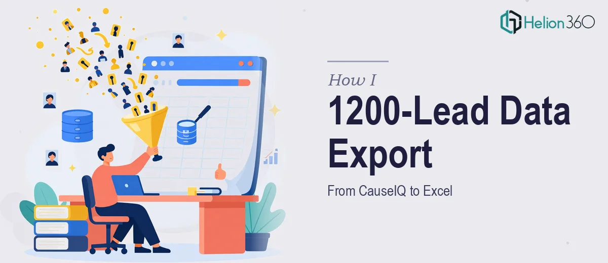 How I Executed a 1200-Lead Data Export From CauseIQ to Excel