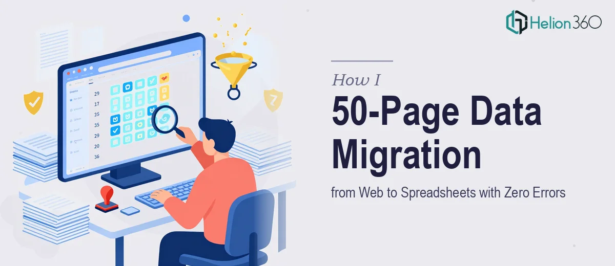 How I Executed a 50-Page Data Migration from Web to Spreadsheets with Zero Errors