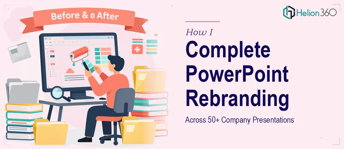 How I Executed a Complete PowerPoint Rebranding Across 50+ Company Presentations