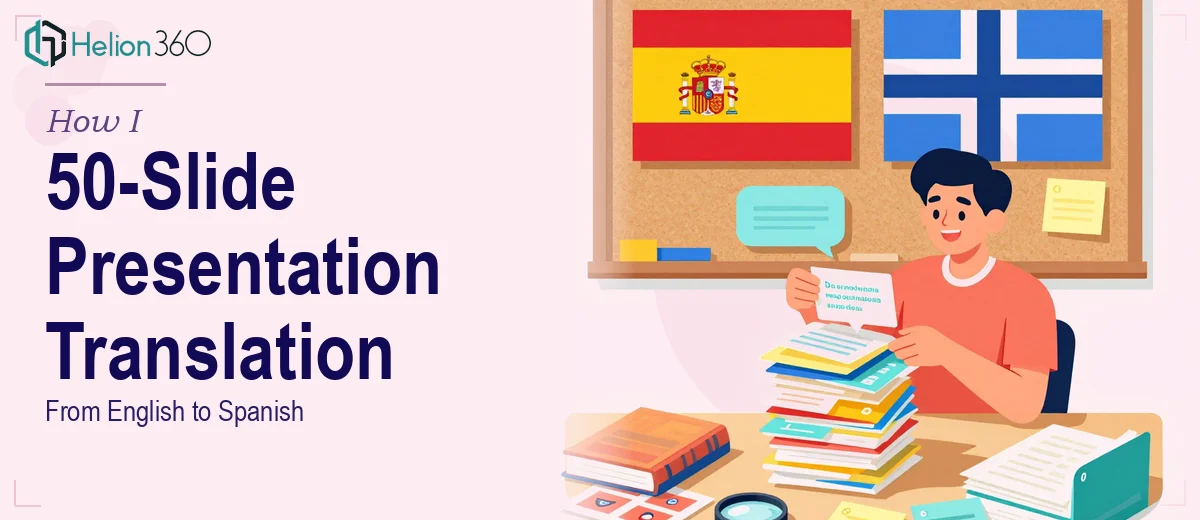 How I Executed a Comprehensive 50-Slide Presentation Translation From English to Spanish