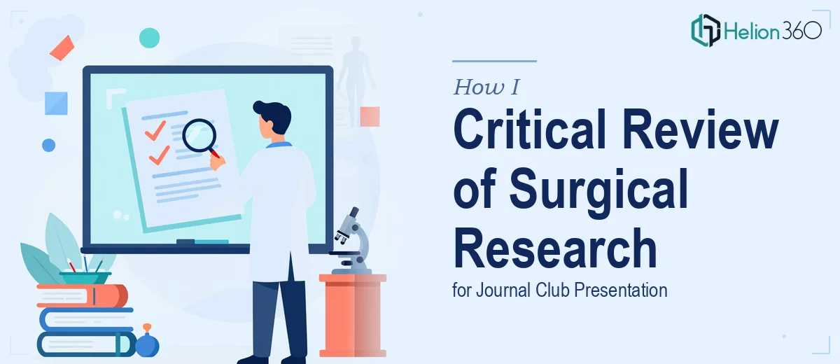 How I Executed a Comprehensive Critical Review of Surgical Research for Journal Club Presentation