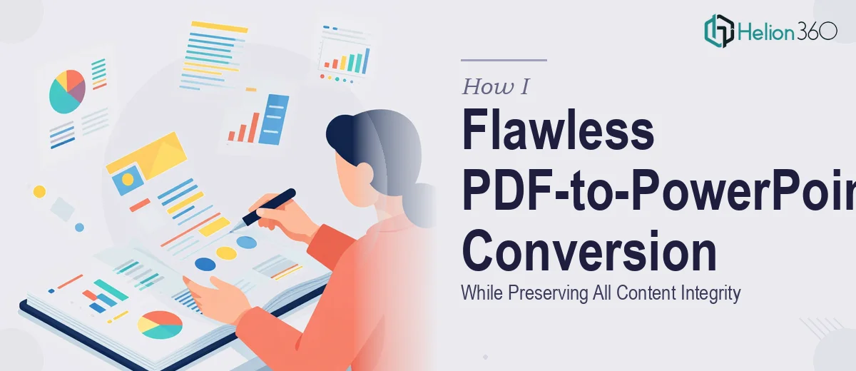 How I Executed a Flawless PDF-to-PowerPoint Conversion While Preserving All Content Integrity