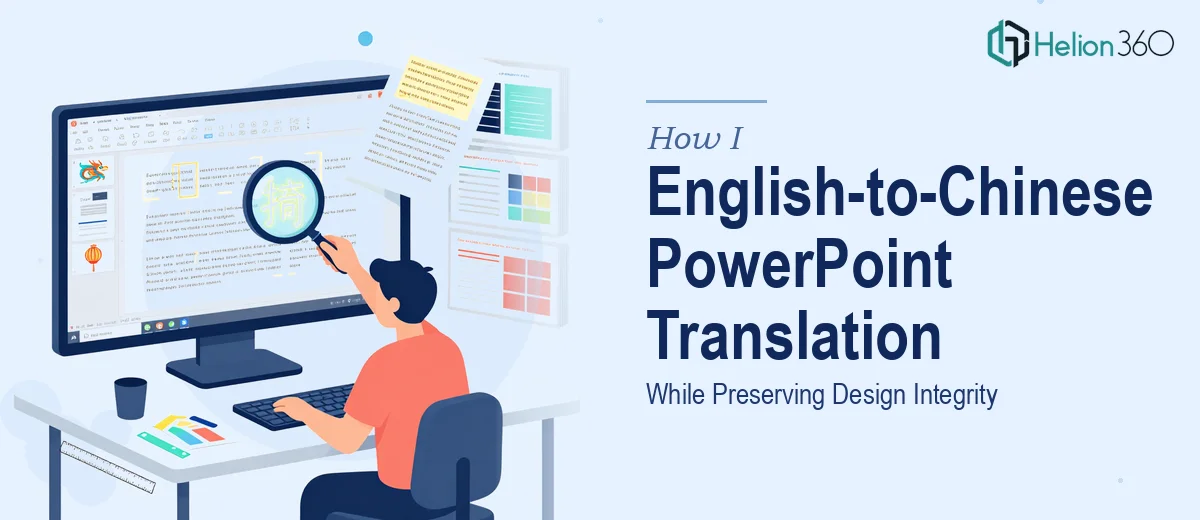 How I Executed a Full English-to-Chinese PowerPoint Translation While Preserving Design Integrity