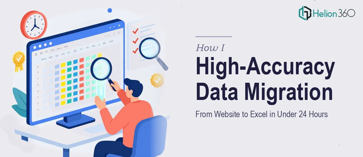 How I Executed a High-Accuracy Data Migration From Website to Excel in Under 24 Hours