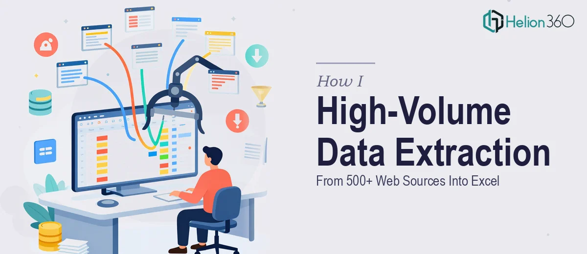 How I Executed a High-Volume Data Extraction Project From 500+ Web Sources Into Excel