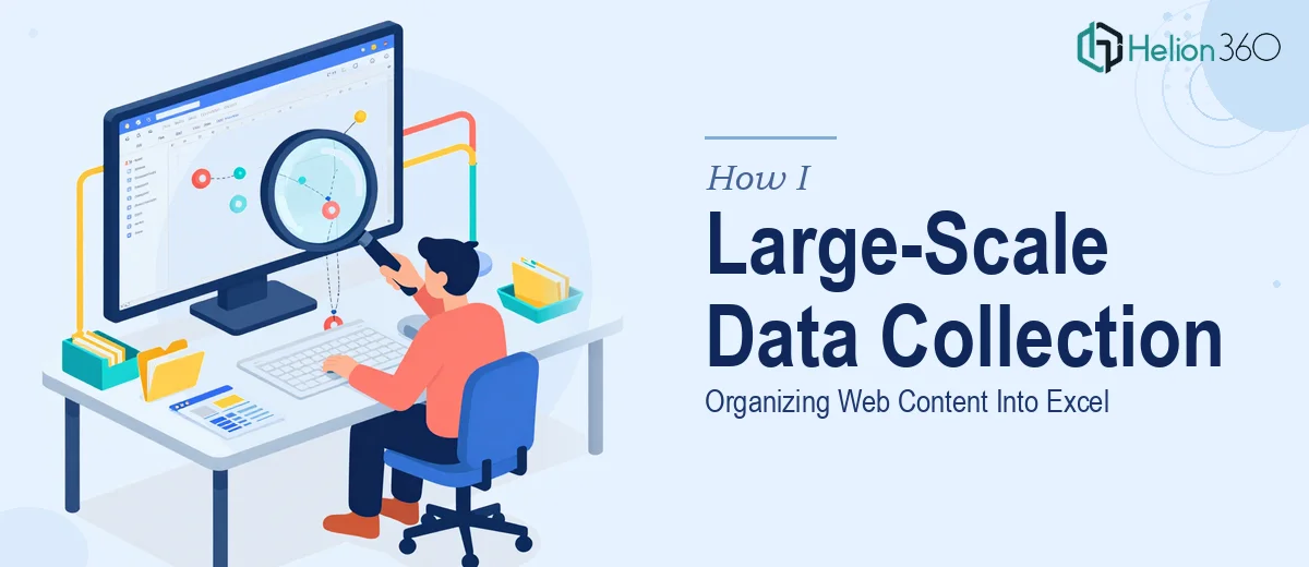 How I Executed a Large-Scale Data Collection Project: Organizing Web Content Into Excel